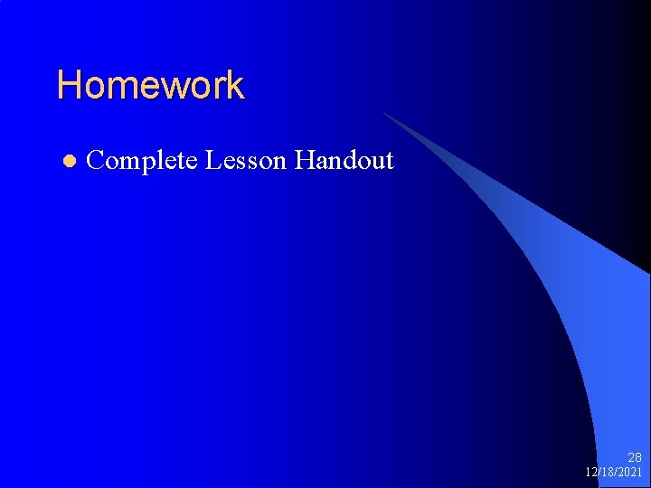 Homework l Complete Lesson Handout 28 12/18/2021 