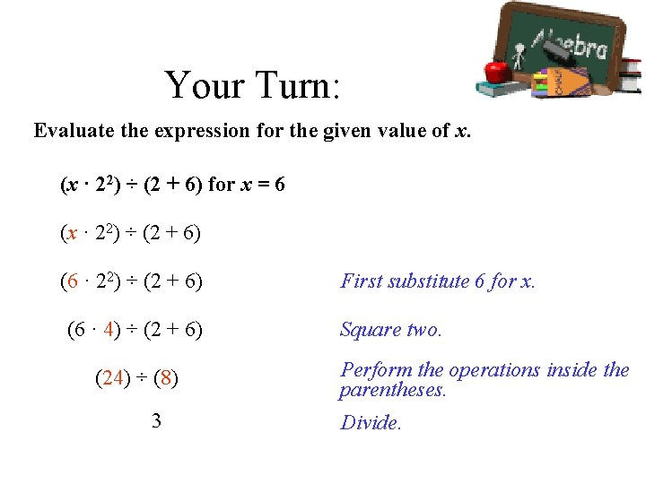 Your Turn: Evaluate the expression for the given value of x. (x · 22)