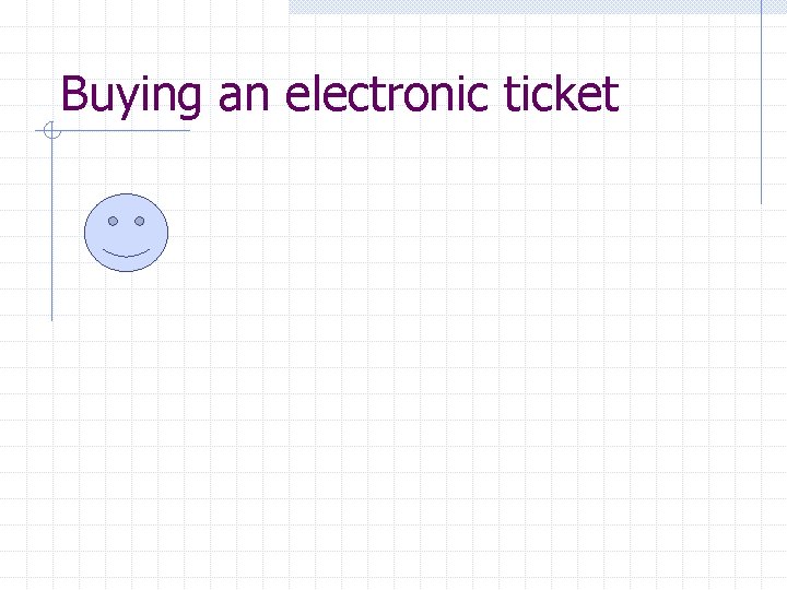 Buying an electronic ticket 