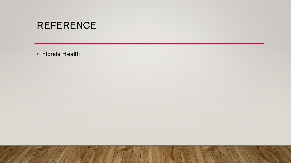 REFERENCE • Florida Health 