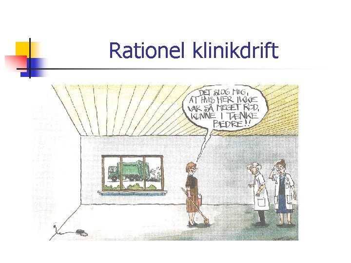 Rationel klinikdrift 