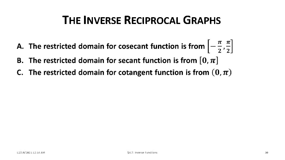 THE INVERSE RECIPROCAL GRAPHS 12/19/2021 12: 14 AM § 4. 7: Inverse Functions 30