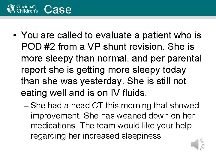 Case • You are called to evaluate a patient who is POD #2 from