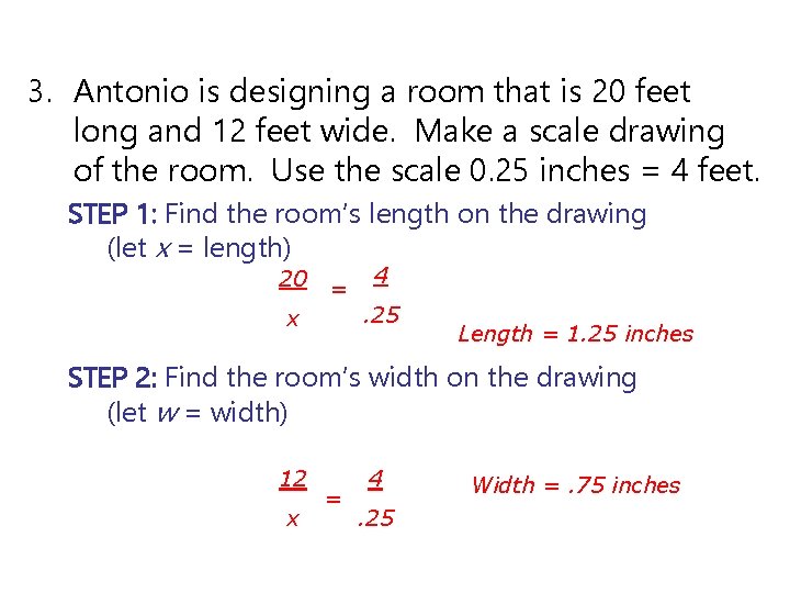 3. Antonio is designing a room that is 20 feet long and 12 feet