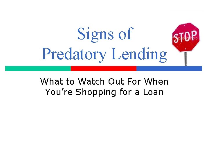 Signs of Predatory Lending What to Watch Out For When You’re Shopping for a