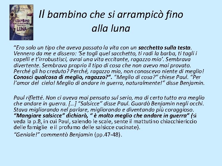 Il bambino che si arrampicò fino alla luna “Ero solo un tipo che aveva