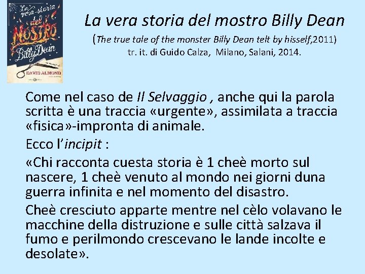 La vera storia del mostro Billy Dean (The true tale of the monster Billy