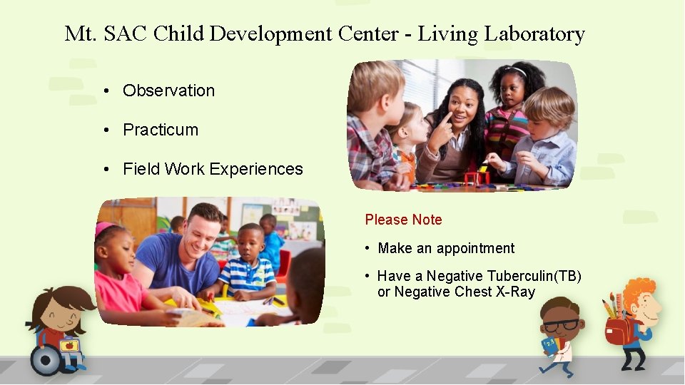 Mt. SAC Child Development Center - Living Laboratory • Observation • Practicum • Field