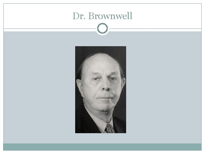 Dr. Brownwell 