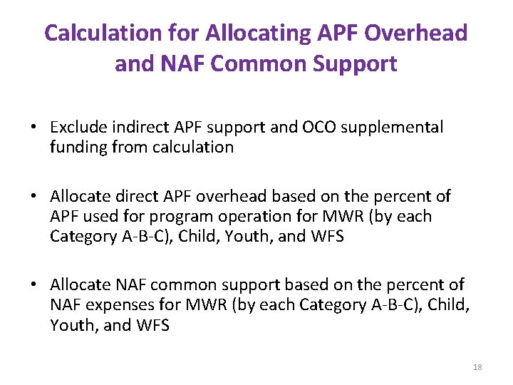 Calculation for Allocating APF Overhead and NAF Common Support • Exclude indirect APF support