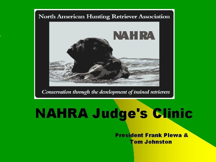 NAHRA Judge's Clinic President Frank Plewa & Tom Johnston 