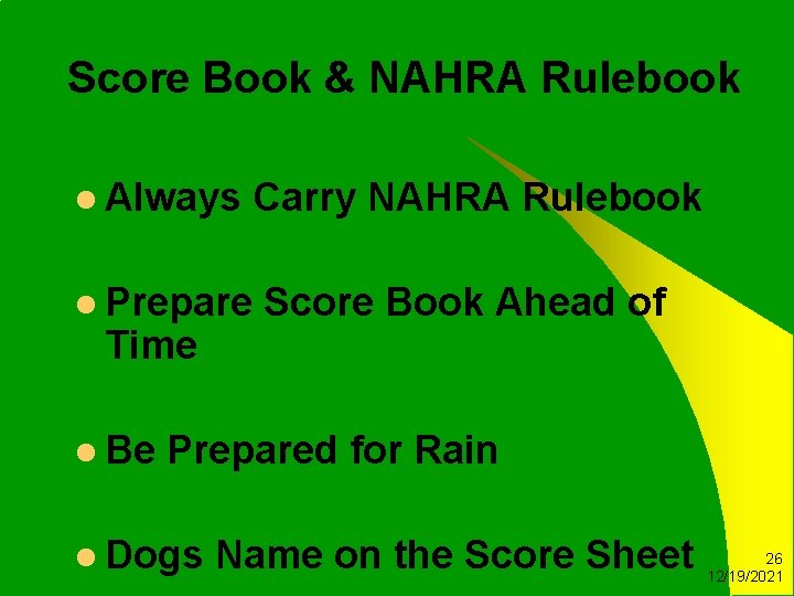 Score Book & NAHRA Rulebook l Always Carry NAHRA Rulebook l Prepare Time l