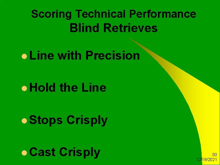 Scoring Technical Performance Blind Retrieves l Line with Precision l Hold the Line l
