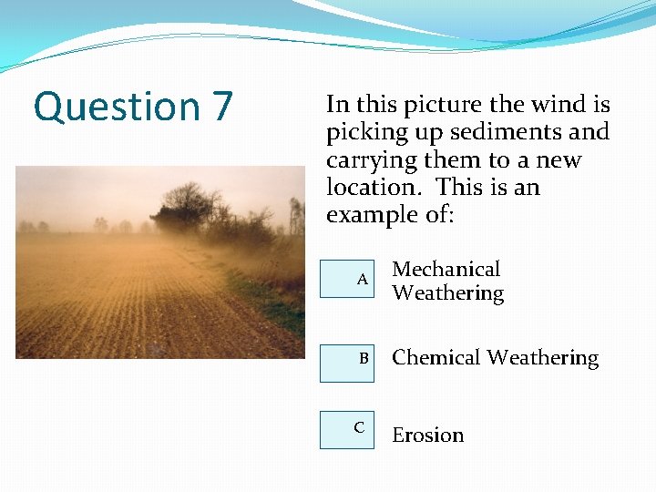 Weathering and Erosion Mrs Fusaro Fourth Grade Science