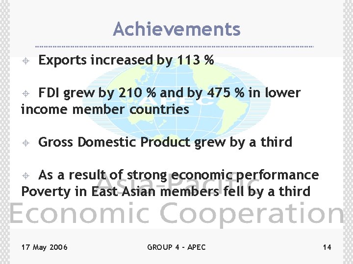 Achievements ± Exports increased by 113 % FDI grew by 210 % and by