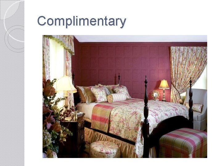 Complimentary Complimentary