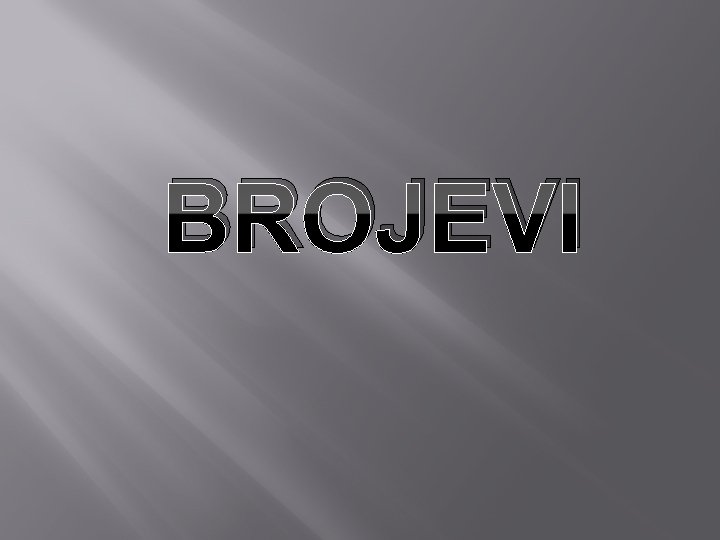 BROJEVI 