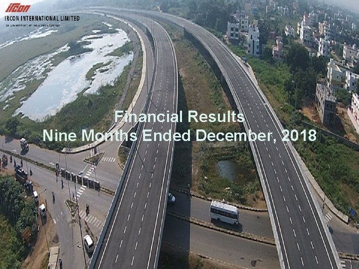 Financial Results Nine Months Ended December, 2018 