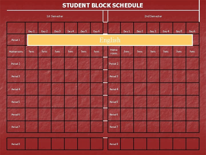 STUDENT BLOCK SCHEDULE 1 st Semester Day Period 1 Day 2 Day 3 2
