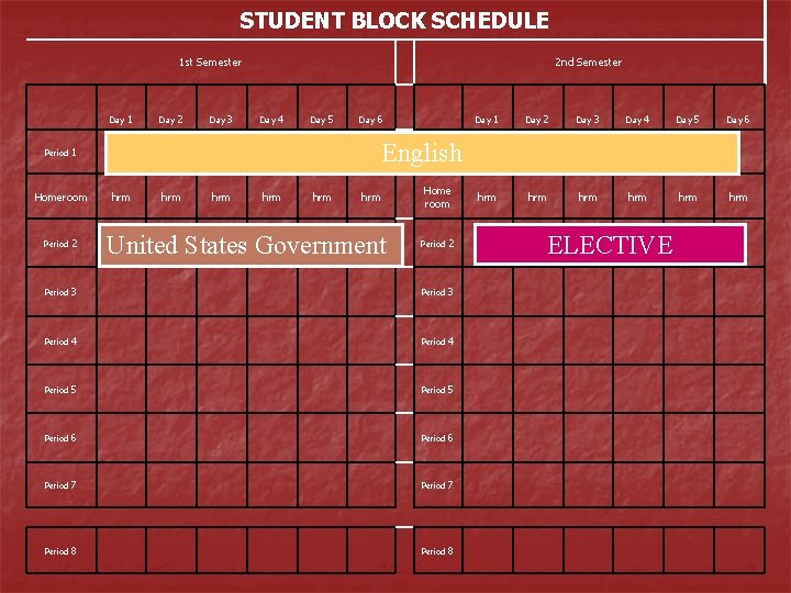 STUDENT BLOCK SCHEDULE 1 st Semester Day Period 1 Day 2 Day 3 2