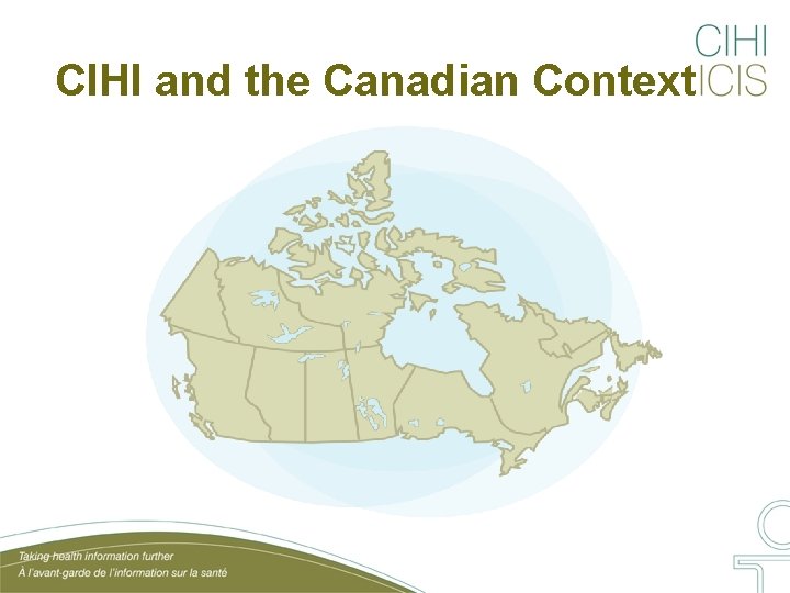 CIHI and the Canadian Context 