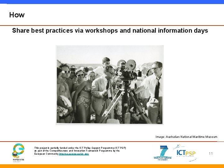 How Share best practices via workshops and national information days Image: Australian National Maritime