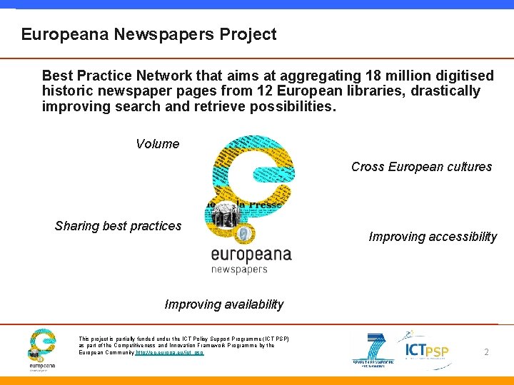 Europeana Newspapers Project Best Practice Network that aims at aggregating 18 million digitised historic