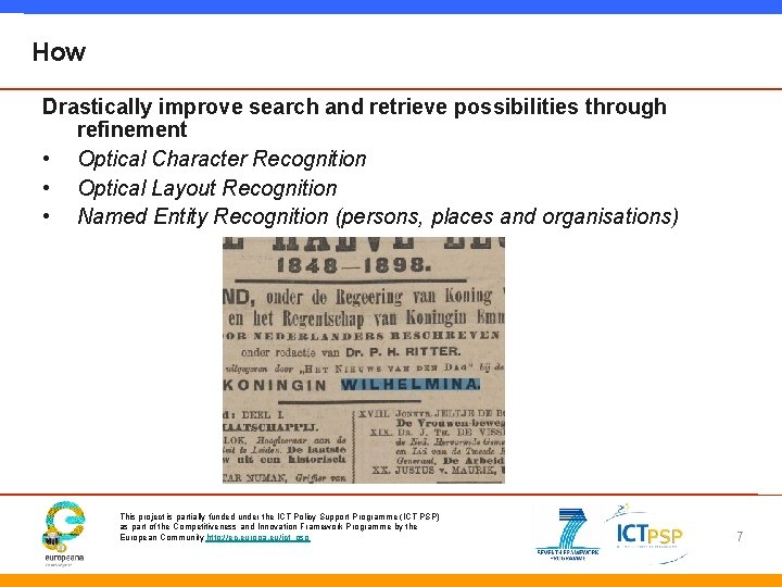 How Drastically improve search and retrieve possibilities through refinement • Optical Character Recognition •