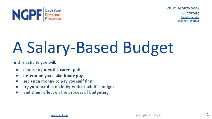 NGPF Activity Bank Budgeting Spanish version Teacher Tip Video A Salary-Based Budget In this