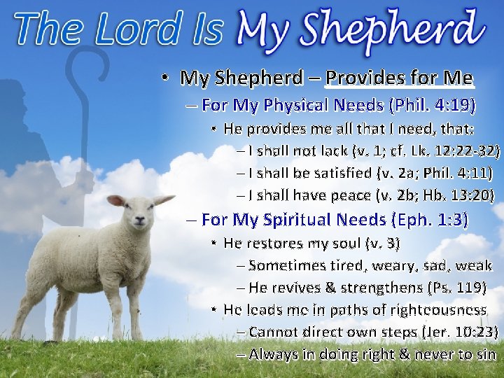  • My Shepherd – Provides for Me – For My Physical Needs (Phil.
