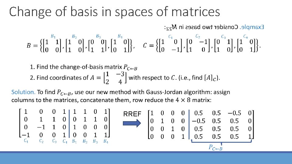 Change of basis in spaces of matrices RREF 