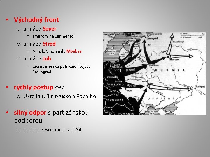  • Východný front o armáda Sever • smerom na Leningrad o armáda Stred