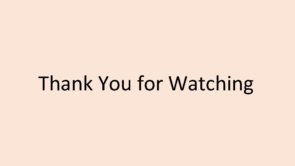 Thank You for Watching 