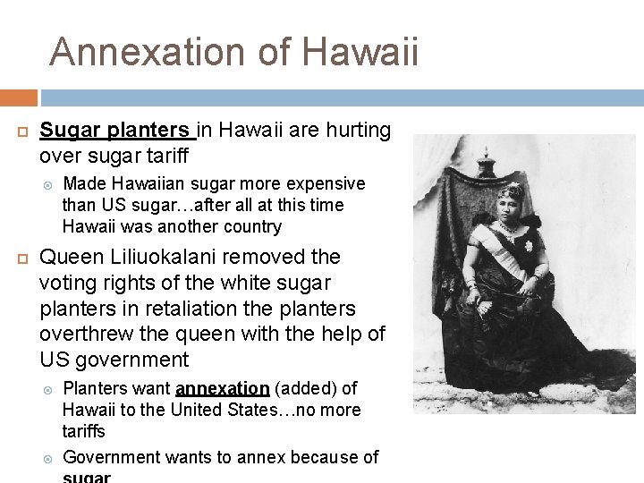 Annexation of Hawaii Sugar planters in Hawaii are hurting over sugar tariff Made Hawaiian