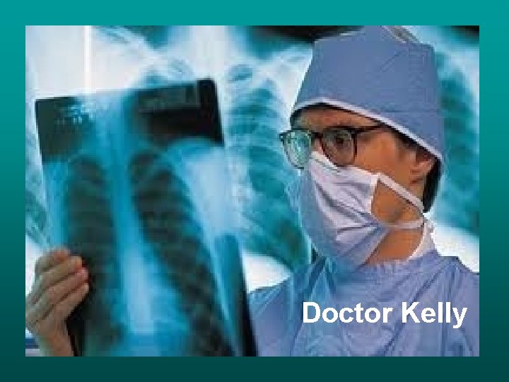Doctor Kelly 