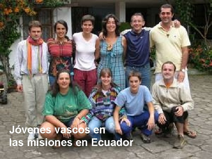 Jóvenes vascos en las misiones en Ecuador 