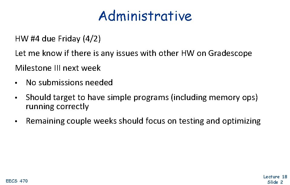 Administrative HW #4 due Friday (4/2) Let me know if there is any issues