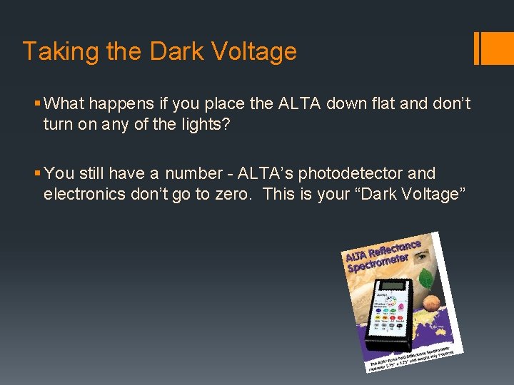 Taking the Dark Voltage § What happens if you place the ALTA down flat