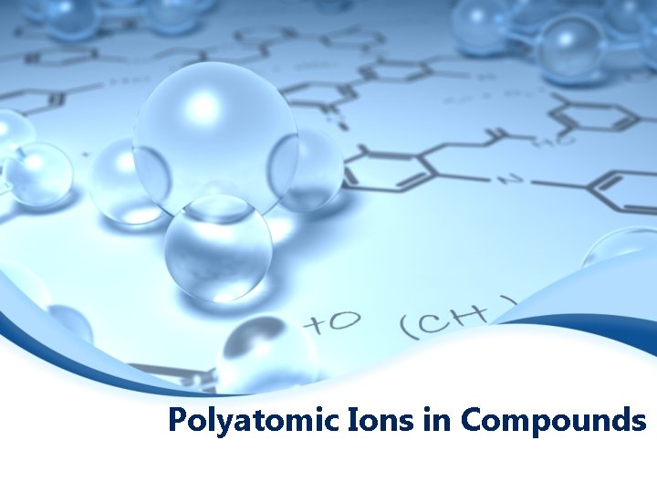 Polyatomic Ions in Compounds 