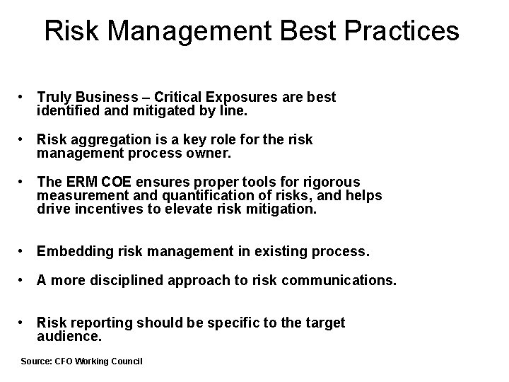 Risk Management Best Practices • Truly Business – Critical Exposures are best identified and