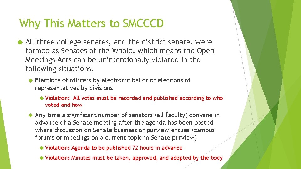 Why This Matters to SMCCCD All three college senates, and the district senate, were