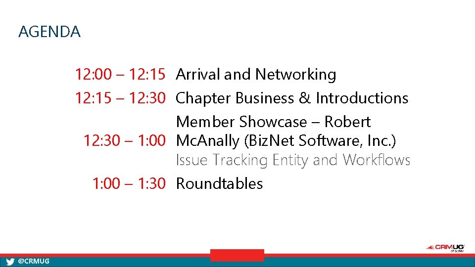 AGENDA 12: 00 – 12: 15 Arrival and Networking 12: 15 – 12: 30