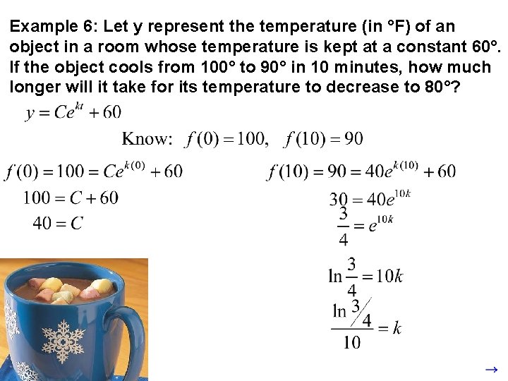 Example 6: Let y represent the temperature (in °F) of an object in a