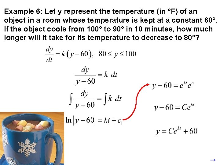 Example 6: Let y represent the temperature (in °F) of an object in a