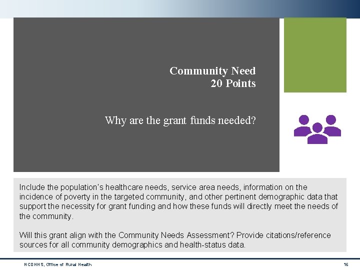 Community Need 20 Points Why are the grant funds needed? Include the population’s healthcare