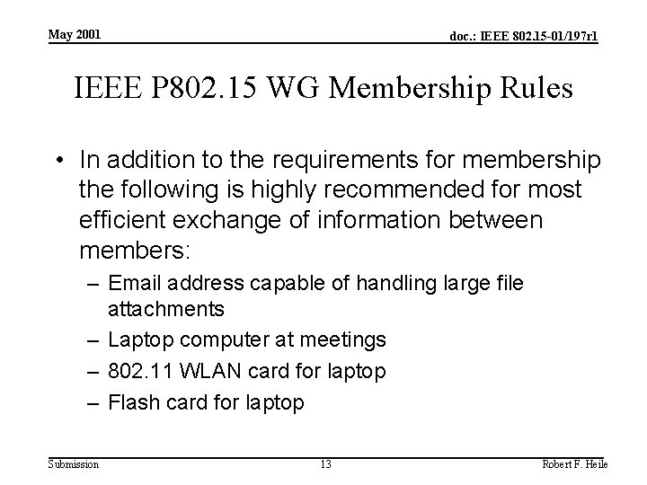 May 2001 doc. : IEEE 802. 15 -01/197 r 1 IEEE P 802. 15