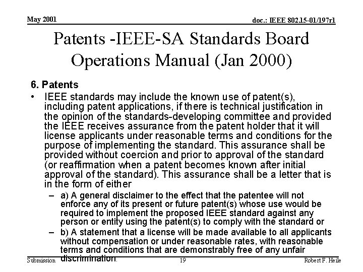 May 2001 doc. : IEEE 802. 15 -01/197 r 1 Patents -IEEE-SA Standards Board
