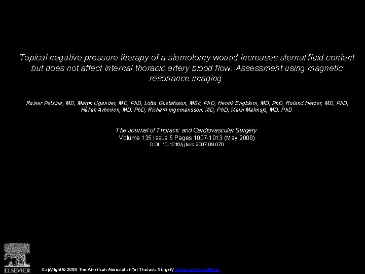 Topical negative pressure therapy of a sternotomy wound increases sternal fluid content but does