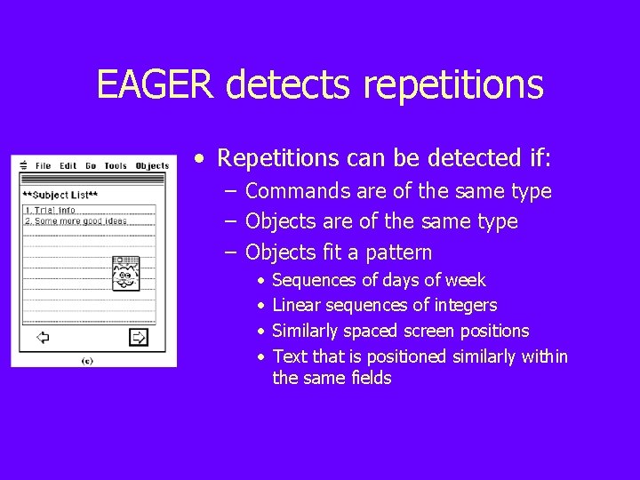 EAGER detects repetitions • Repetitions can be detected if: – Commands are of the