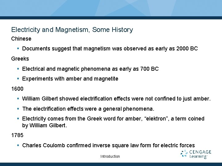 Electricity and Magnetism, Some History Chinese § Documents suggest that magnetism was observed as